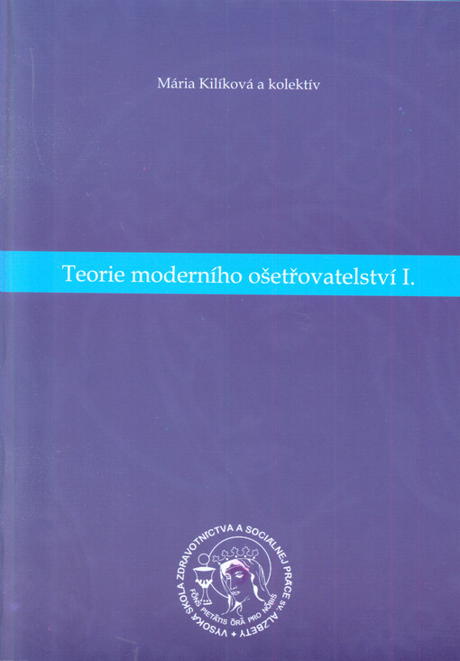 Teorie moderního ošetřovatelství I.