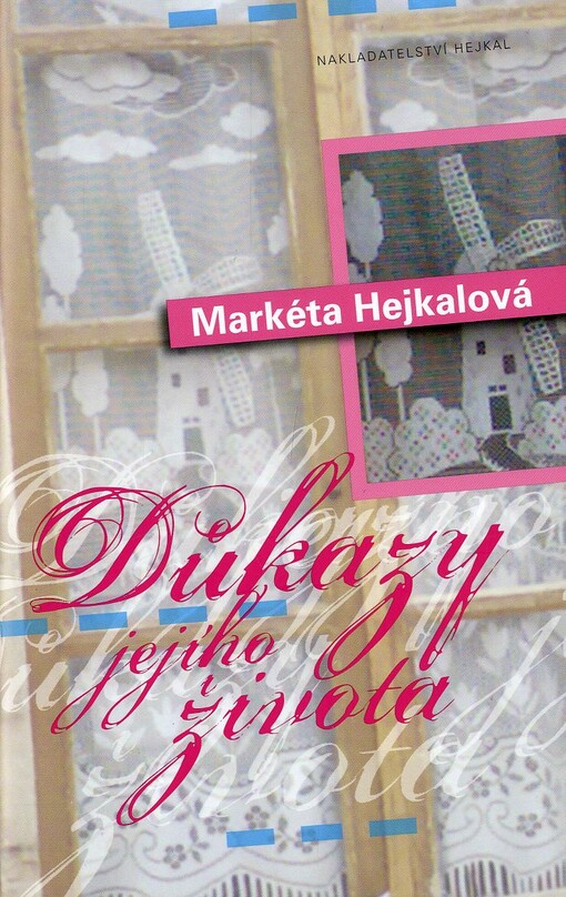 Důkazy jejího života