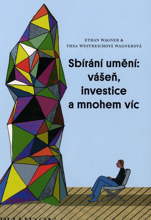 Sbírání umění: vášeň, investice a mnohem víc