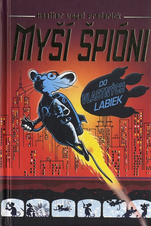 Myší špióni - Do vlastných labiek