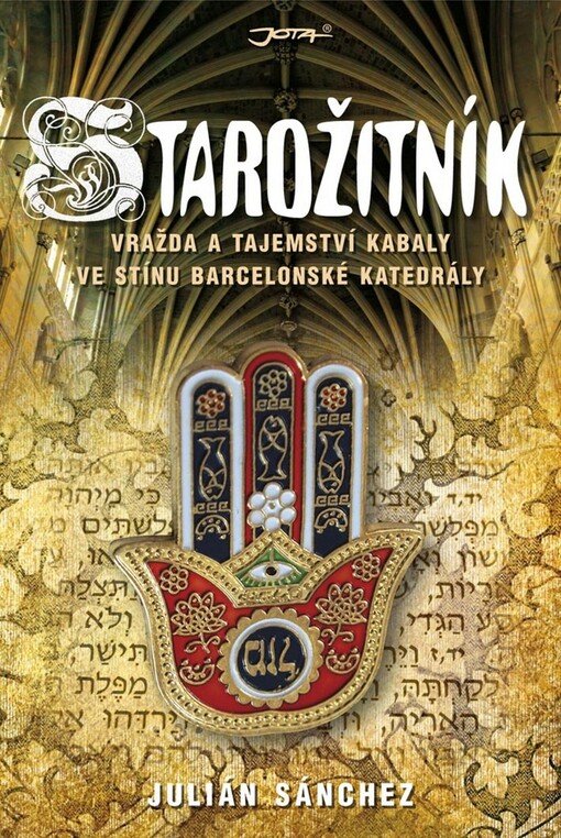 Starožitník: vražda a tajemství kabaly ve stínu barcelonské katedrály
