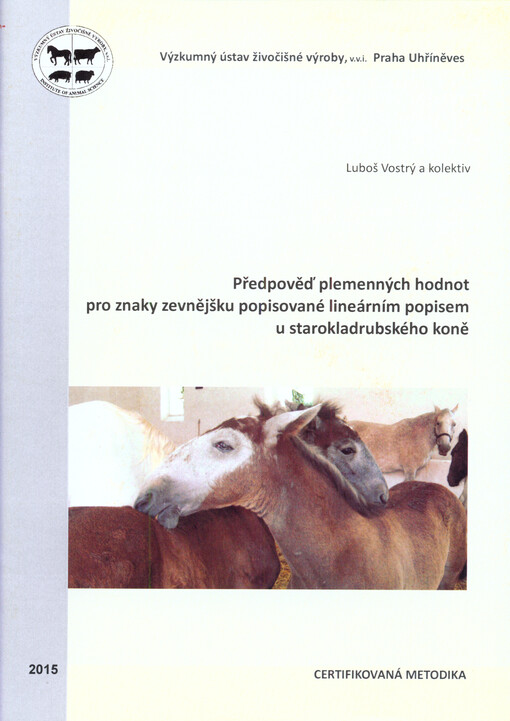 Předpověď plemenných hodnot pro znaky zevnějšku lineárním popisem u starokladrubského koně