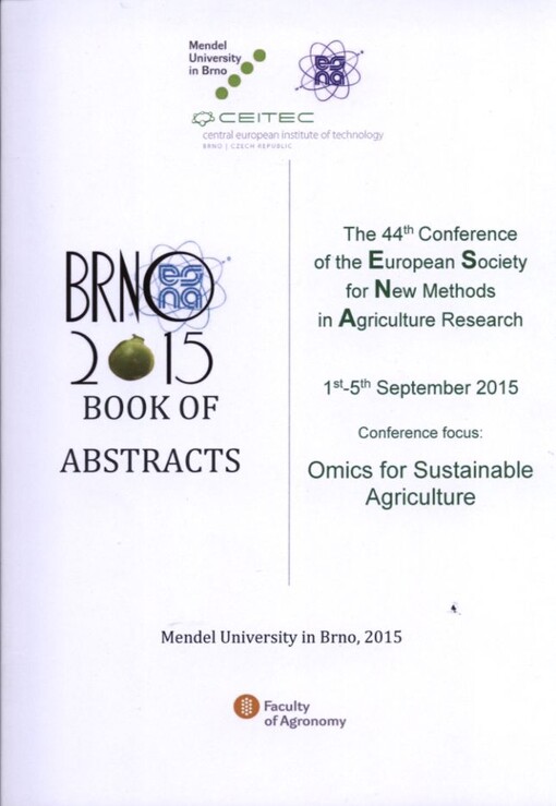 Brno 2015 Book of Abstracts - The 44th Conference of the European Society for New Methods in Agriculture Research