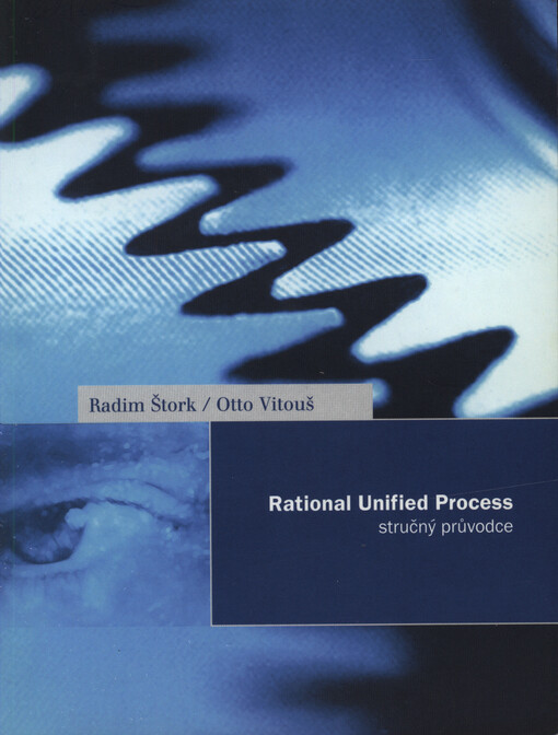 Rational unified process : stručný průvodce