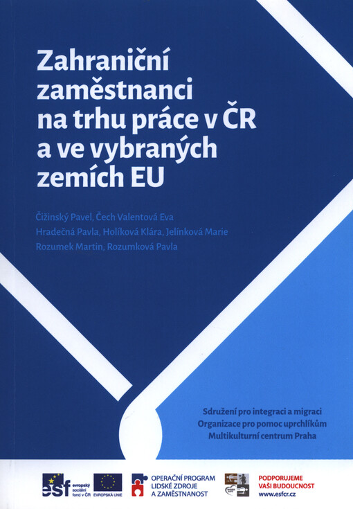 Zahraniční zaměstnanci na trhu práce v ČR a ve vybraných zemích EU