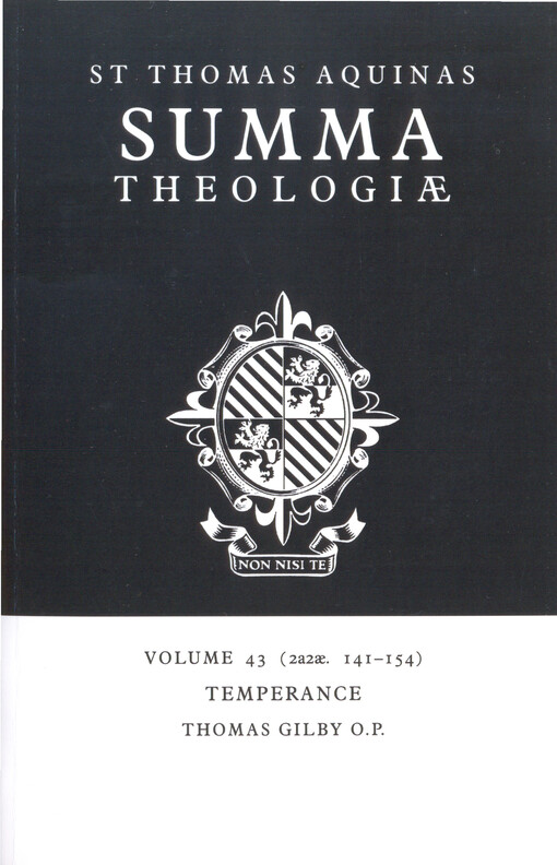 Summa theologiae. Volume 43, Temperance (2a2aea. 141-54), Volume 43, Temperance (2a2aea. 141-54)