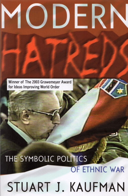 Modern Hatreds : the symbolic politics of ethnic war