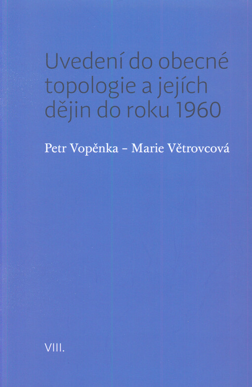 Uvedení do obecné topologie a jejích dějin do roku 1960
