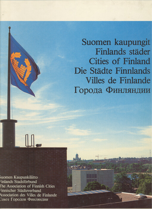 Suomen kaupungit = Finlands städer = Die Städte Finnlands = Villes de Finlande = Goroda Finljandii