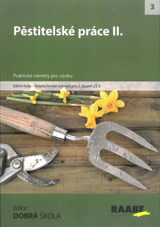 Pěstitelské práce II