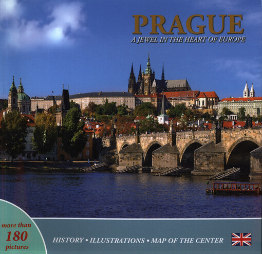 Prague : a jewel in the heart of Europe