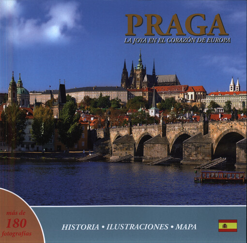 Praga : la joya en el corazón de Europa