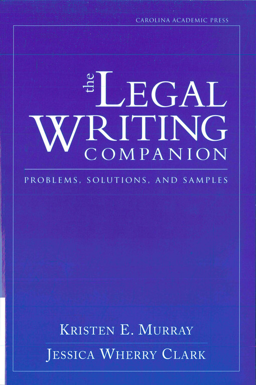 The legal writing companion : problems, solutions, and samples