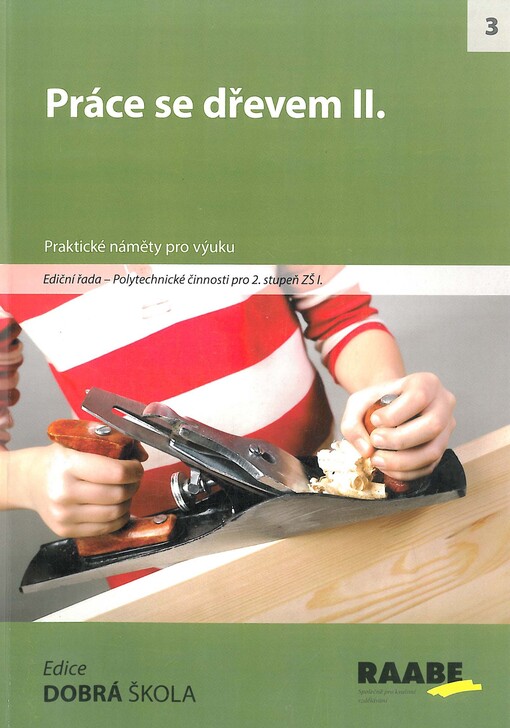 Práce se dřevem II