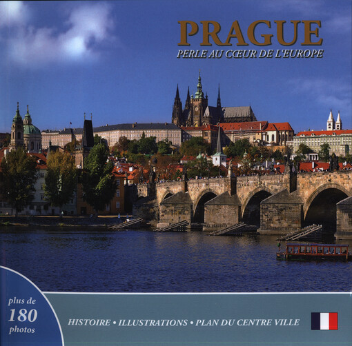 Prague - Perle Au ceuer de L´europe