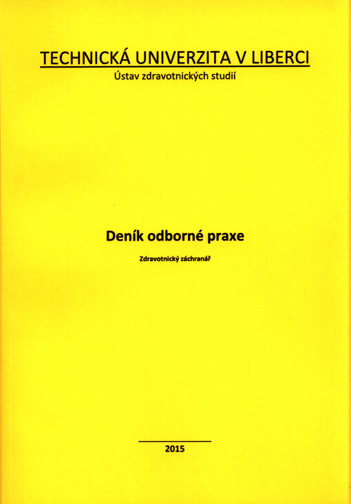 Deník odborné praxe : zdravotnický záchranář : praktická klinická cvičení