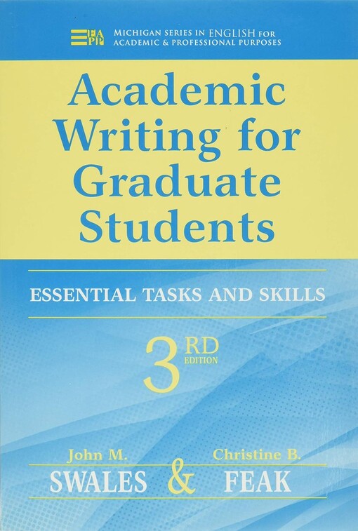 Academic writing for graduate students :essential tasks and skills