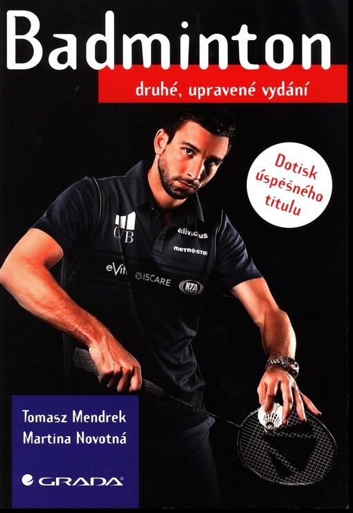 Badminton : úderová technika, pohyb po kurtu, taktika hry