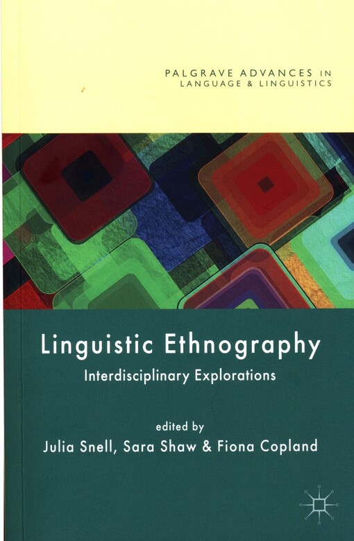 Linguistic ethnography : interdisciplinary explorations