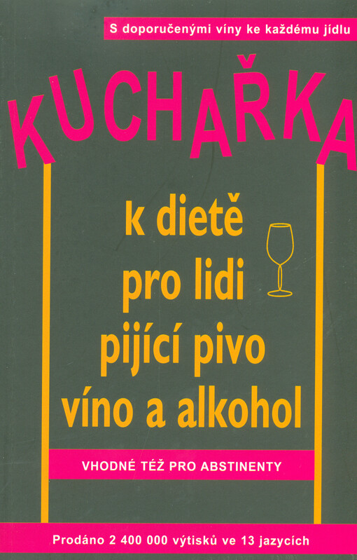 Kuchařka k dietě pro lidi pijící pivo, víno a alkohol