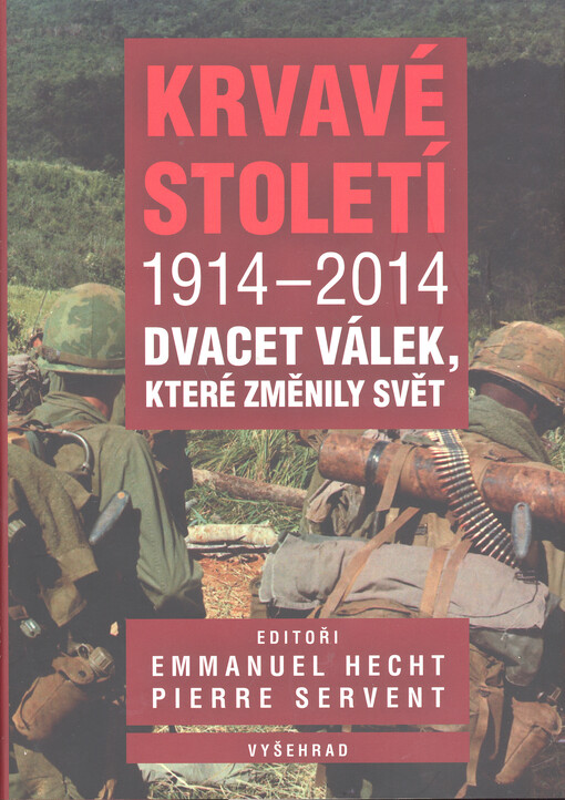 Krvavé století 1914-2014