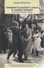 Comment le parlant a sauvé le cinéma français
