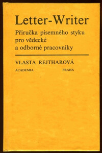 Letter-Writer : příručka písemného styku pro věd. a odb. pracovníky