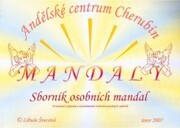 Mandaly : sborník osobních mandal : 26 mandal s popisem a významovým rozborem použitých symbolů