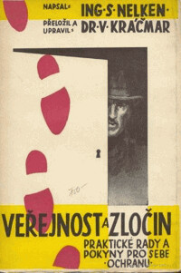 Veřejnost a zločin :praktické rady a pokyny pro sebeochranu