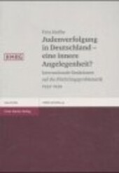 Judenverfolgung in Deutschland - eine innere Angelegenheit?: Internationale Reaktionen auf die Fluchtlingsproblematik 1933-1939 (Historische Mitteilungen - Beihefte) (German Edition)