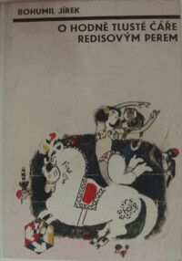 O hodně tlusté čáře redisovým perem číslo tři a jiná pohádková vyprávění pro 3. a a 4. b
