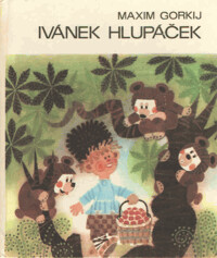 Ivánek hlupáček.