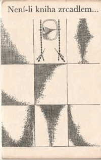 Není-li kniha zrcadlem :Výběr aforismů a myšlenek z děl světového písemnictví z chystané knihy Miroslava Zůny Člověk v zrcadle