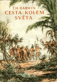 Cesta kolem světa: přírodovědcova cesta kolem světa na lodi Beagle