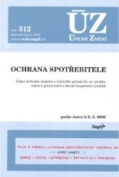 ÚZ č. 512 Ochrana spotřebitele; Úplné znění předpisů