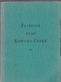 Za slávou zemí Koruny české