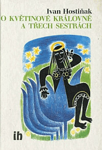 O květinové královně a třech sestrách.