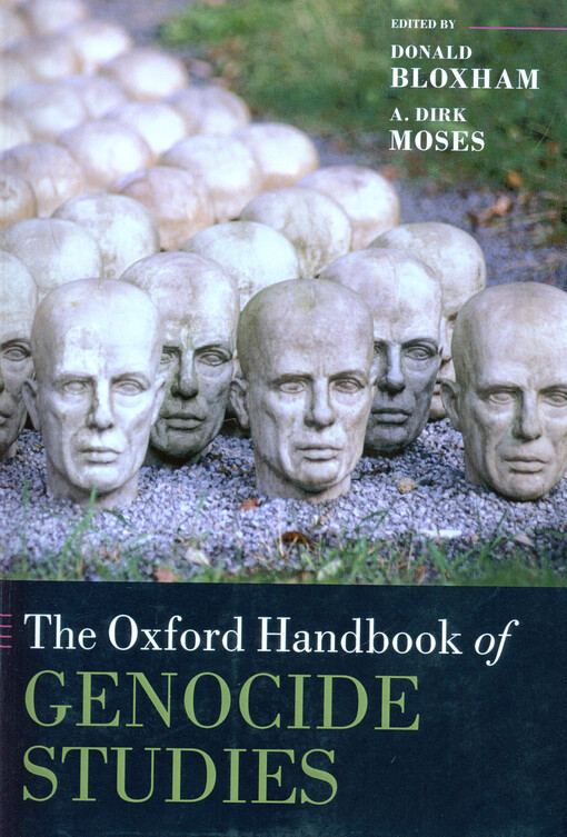 The Oxford handbook of genocide studies