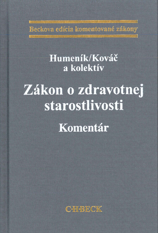 Zákon o zdravotnej starostlivosti : komentár