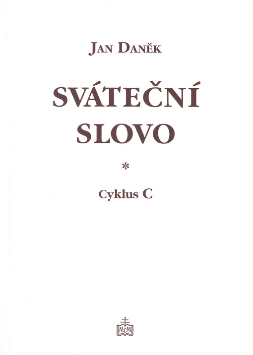 Sváteční slovo : promluvy na neděle a svátky : cyklus C