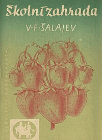 Školní zahrada :Methodická příručka pro učitele