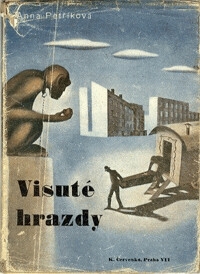 Visuté hrazdy : povídky [z let 1935-45].