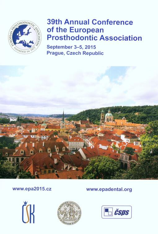 39th Annual Conference of the European Prosthodontic Association : September 3-5, 2015, Prague, Czech Republic
