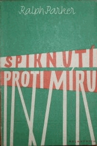 Spiknutí proti míru :Zápisky britského novináře