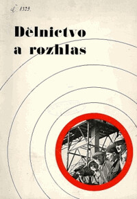 Dělnictvo a rozhlas: 10 let práce