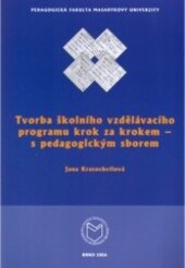 Tvorba školního vzdělávacího programu krok za krokem - s pedagogistickým sborem