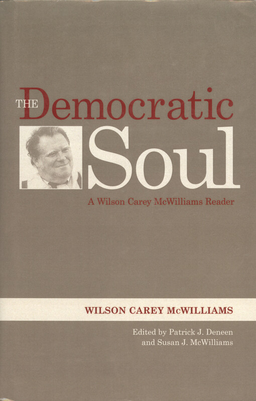 The democratic soul :a Wilson Carey McWilliams reader
