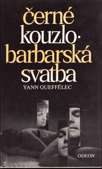 Černé kouzlo ; Barbarská svatba