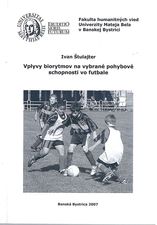 Vplyvy biorytmov na vybrané pohybové schopnosti vo futbale