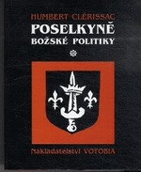 Poselkyně božské politiky.